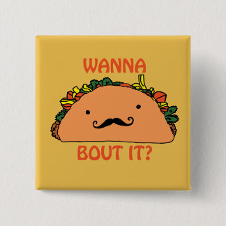 Wanna Taco Bout It PIn Humour Food
