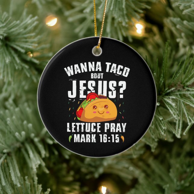 Wanna Taco Bout Jesus Cinco de Mayo Christian  Ceramic Tree Decoration (Tree)