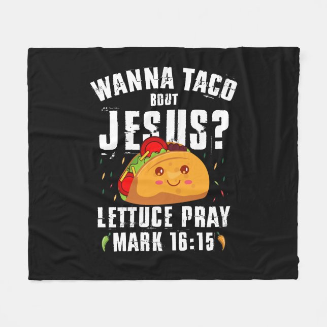 Wanna Taco Bout Jesus Cinco de Mayo Christian  Fleece Blanket (Front (Horizontal))
