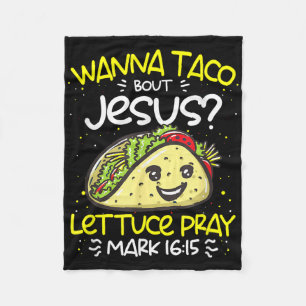 Wanna Taco Bout Jesus Cinco De Mayo Funny Christia Fleece Blanket