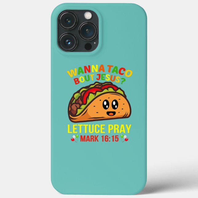Wanna Taco Bout Jesus Cinco De Mayo Pun Women Men Case-Mate iPhone Case (Back)