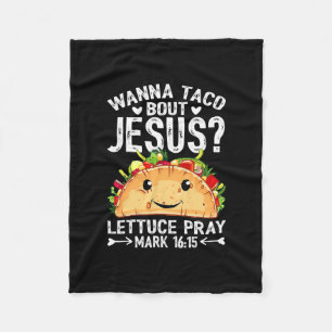 Wanna Taco Bout Jesus Cinco De Mayo Women Men Fleece Blanket