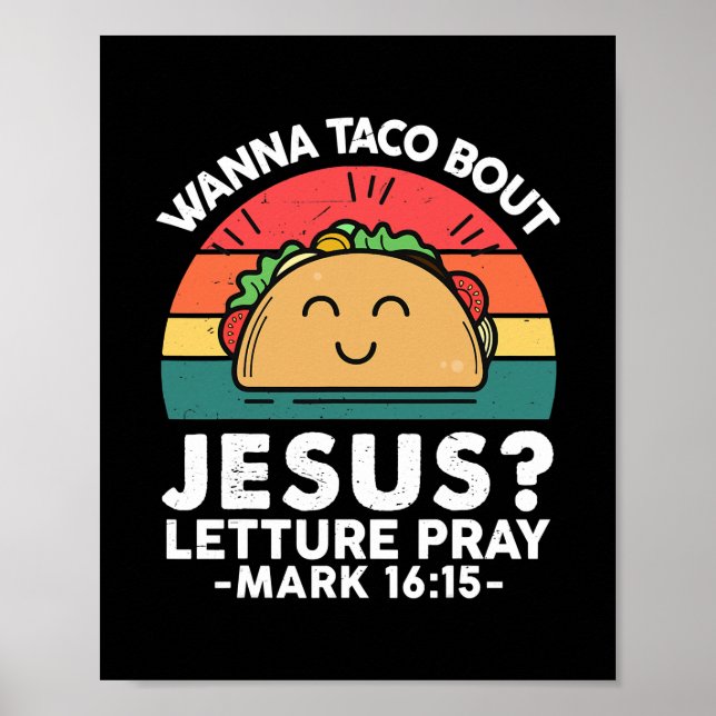 Wanna Taco Bout Jesus Cinco de Mayo Women Men Poster (Front)