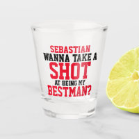 Wanna take a shot at being my bestman Personalised