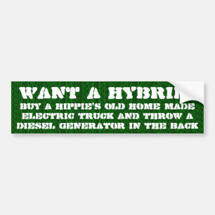 Want a hybrid? bumper sticker