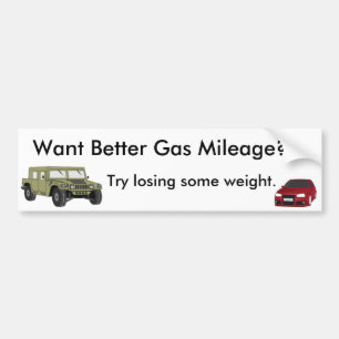 Want Better Gas Mileage? Bumper Sticker