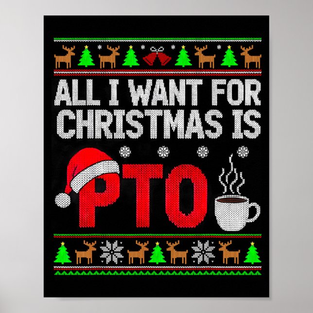 Want For Christmas Is Pto Parent Teacher Organizat Poster (Front)