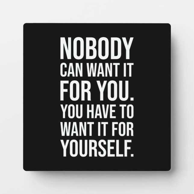 Want It For Yourself - Gym, Hustle, Success Plaque (Front)