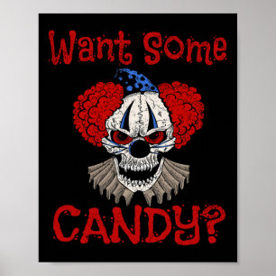 Want Some Candy Scary Distressed Evil Clown Hallow Poster
