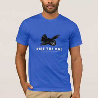 Want to be Productive? RIDE THE OWL T-Shirt