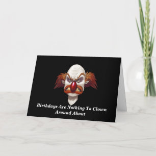 Want To Clown Around? - Designer Birthday Card