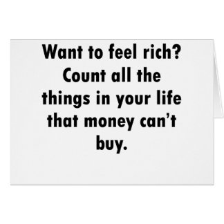 Want To Feel Rich?