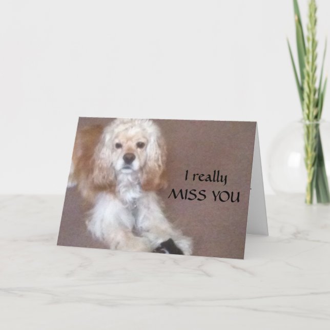 WANT TO GET TOGETHER-MISS YOU CARD (Front)