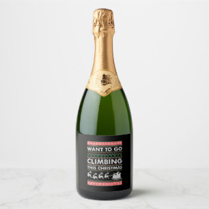 Want To Go Climbing This Christmas Sparkling Wine Label