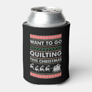 Want To Go Quilting This Christmas Can Cooler