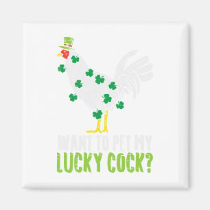 Want To Pet My Lucky Funny St Patrick Day Men Gift Magnet