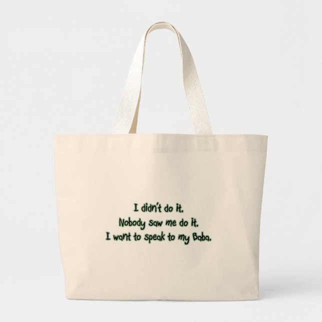 Want to Speak to Baba Large Tote Bag (Front)