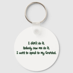 Want to Speak to Grandad Key Ring