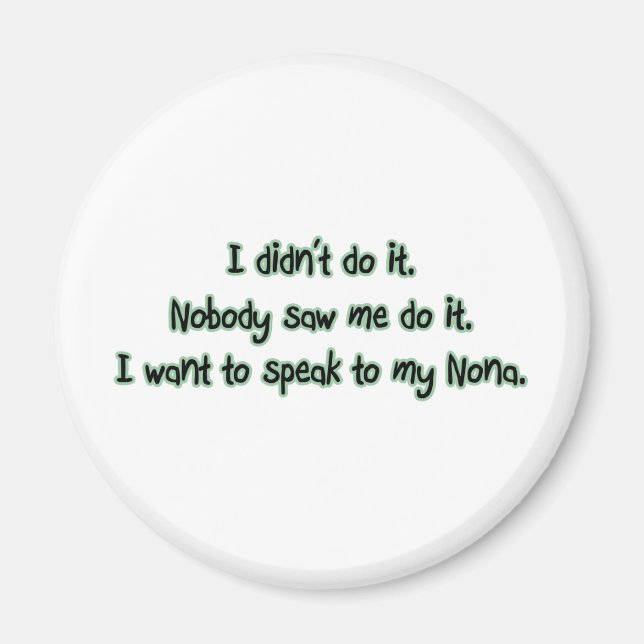 Want to Speak to Nona Magnet (Front)