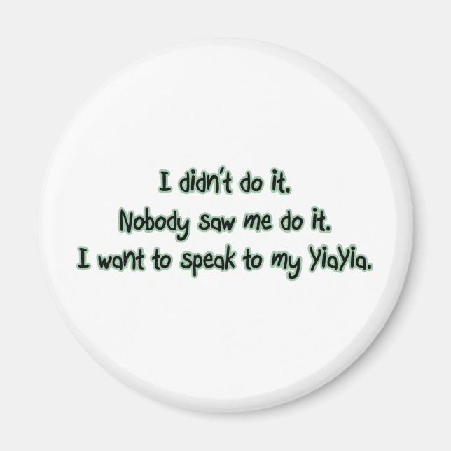 Want to Speak to YiaYia Magnet (Front)