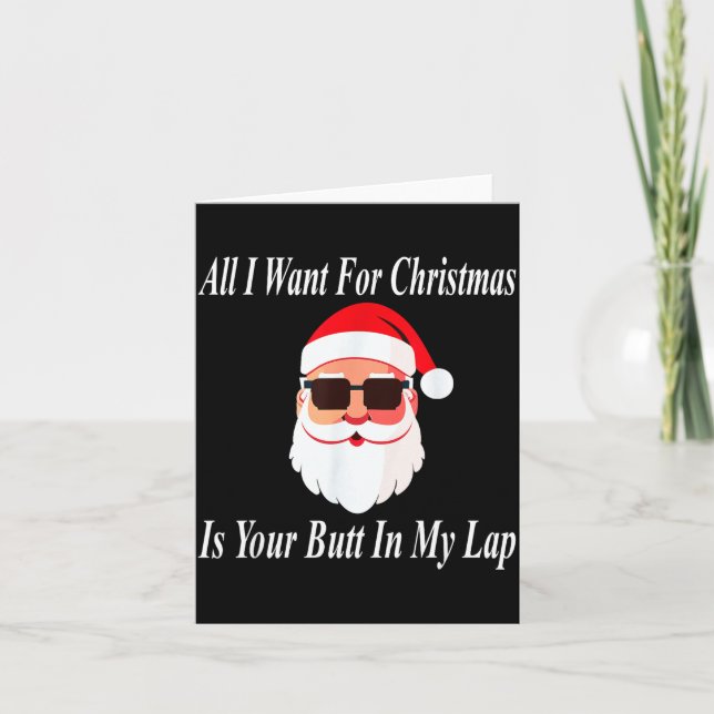 Want Your Butt Christmas Funny Naughty Dirty Raunc Card (Front)
