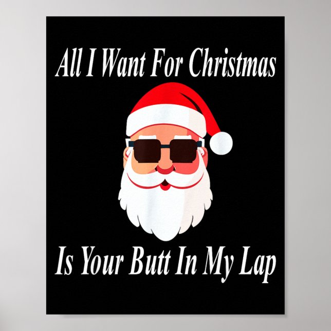 Want Your Butt Christmas Funny Naughty Dirty Raunc Poster (Front)