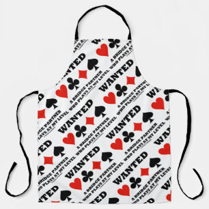 Wanted A Bridge Partner Who Plays At My Level Apron