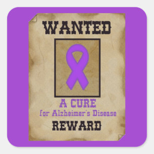 Wanted: A Cure for Alzheimer's Disease Square Sticker