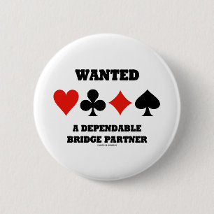 Wanted A Dependable Bridge Partner (Card Suits) 6 Cm Round Badge