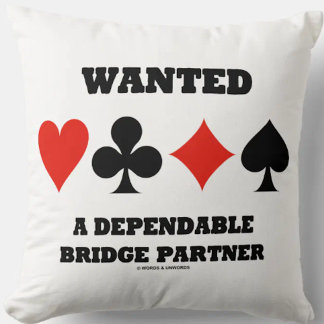 Wanted A Dependable Bridge Partner (Card Suits) Cushion