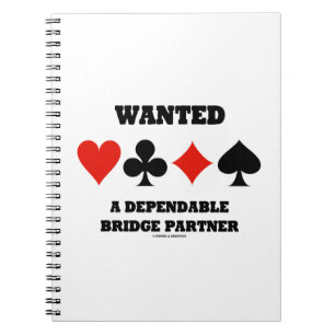 Wanted A Dependable Bridge Partner (Card Suits) Notebook