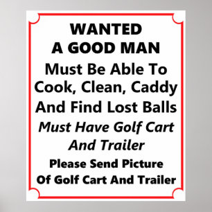 Wanted A Good Man - Golf Poster