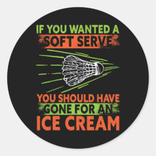 Wanted A Soft Serve Gone For An Ice Cream Funny Ba Classic Round Sticker