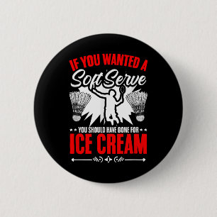Wanted A Soft Serve Shuttle Sport Hobby Badminton 6 Cm Round Badge