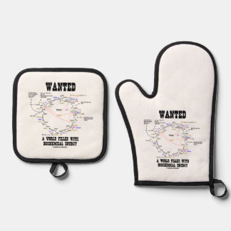 Wanted A World Filled With Biochemical Energy Oven Mitt & Pot Holder Set