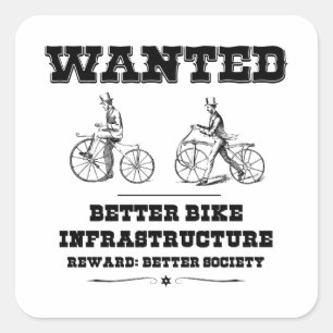 Wanted Better Bike Infrastructure Square Sticker