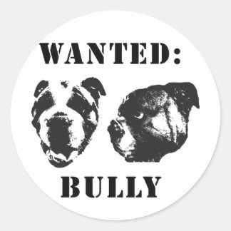 "Wanted: Bully" english bulldog Sticker