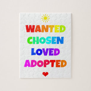 Wanted Chosen Loved Adopted Adoption Day Party Jigsaw Puzzle