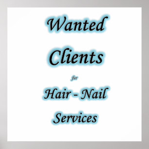 Wanted Clients Hair & Nail Poster Matte