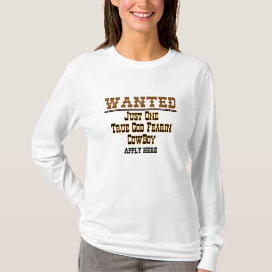 WANTED: COWBOY - Customised T-Shirt