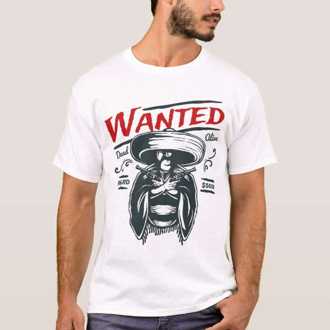 Wanted Dead Alive Reward Funny Humor Saying T-Shirt (Front)