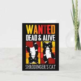 Wanted Dead And Alive Schrodinger's Cat Funny Phys Card