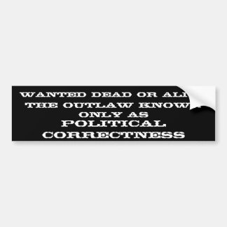 Wanted Dead Or Alive Bumper Sticker