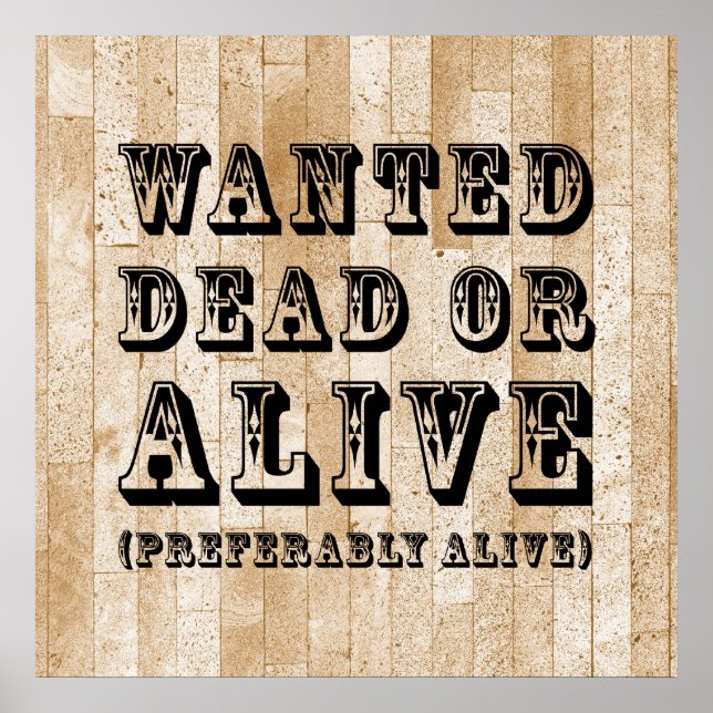 Wanted Dead or Alive Poster (Front)