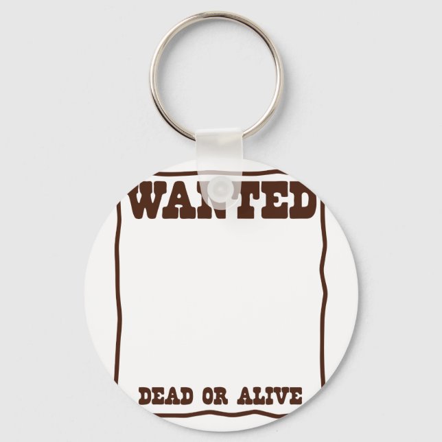 WANTED dead or Alive poster with blank background Key Ring (Front)