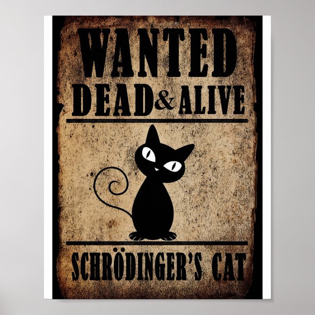 Wanted Dead Or Alive Schrodinger's Cat Poster (Front)