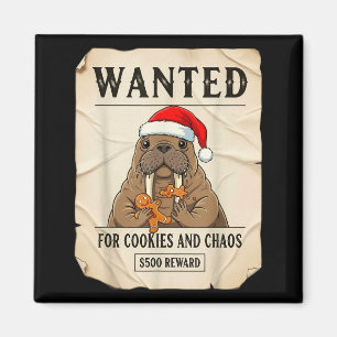 Wanted For Cookies And Chaos Funny Walrus Christma Magnet