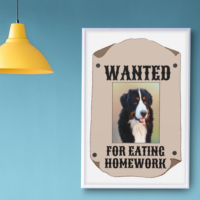Wanted For Eating Homework Custom Dog Photo Poster (Creator Uploaded)