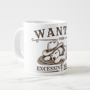 Wanted for Excessive Napping Funny Western Design Large Coffee Mug