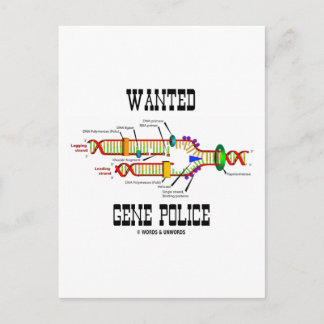 Wanted Gene Police (DNA Replication Humour) Postcard